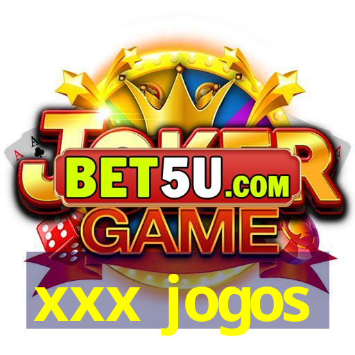 xxx jogos